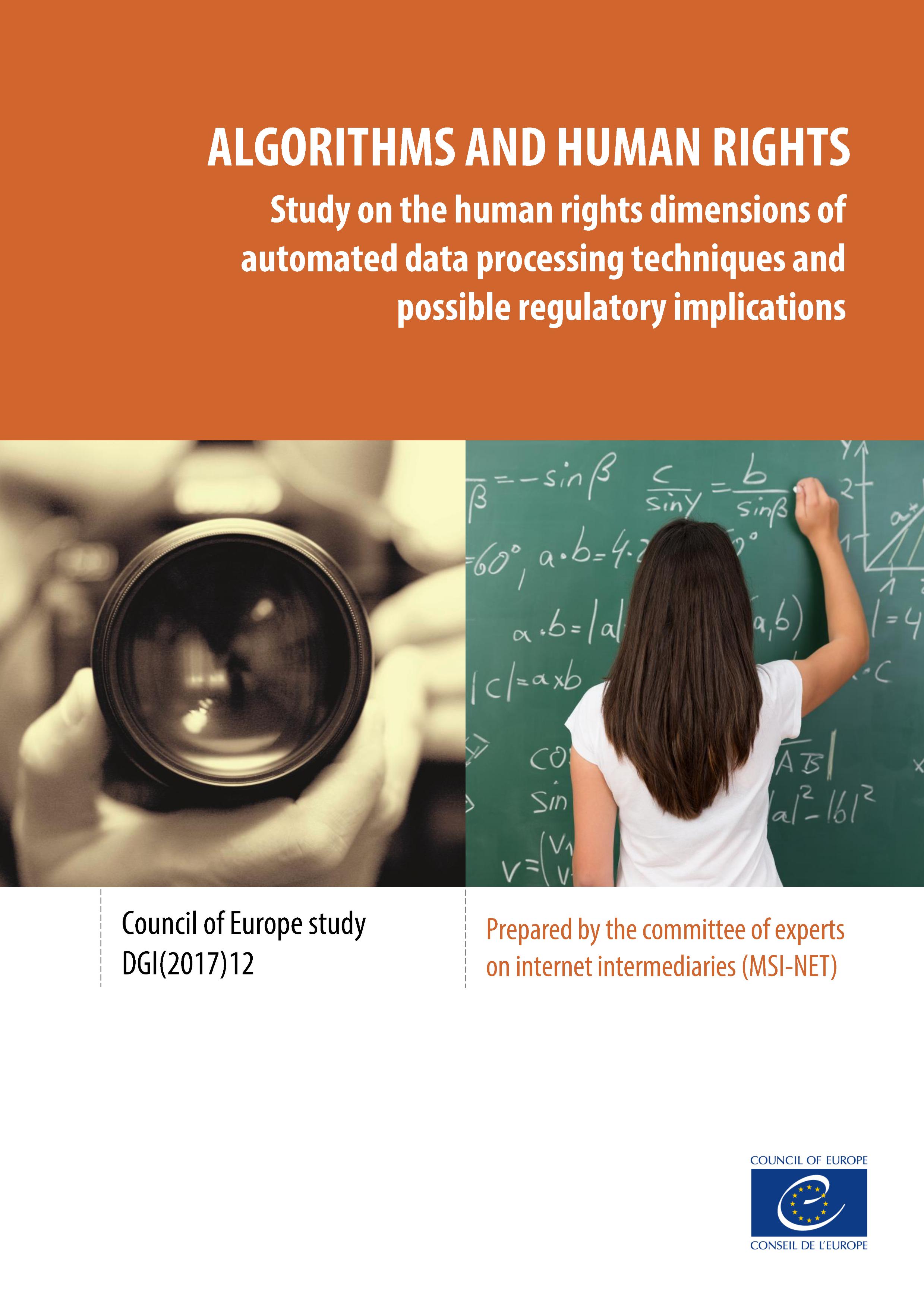 Algorithms and Human Rights - Study on the human rights dimensions of automated data processing techniques and possible regulatory implications