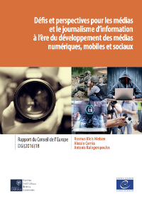 Défis et perspectives pour les médias et le journalisme d’information à l’ère du développement des médias numériques, mobiles et sociaux