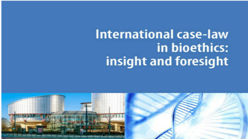 High-level Seminar on International Case-Law and Bioethics: Insight and Foresight