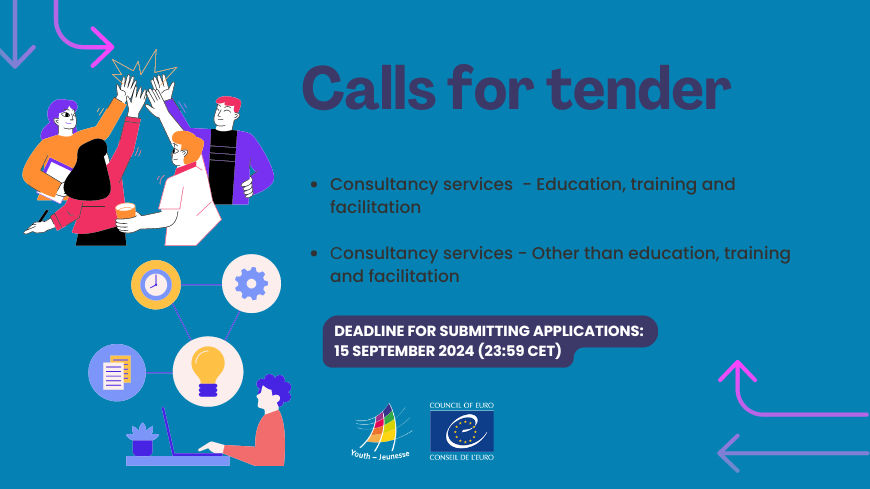 Calls for tender:  Consultancy services - Education, training and facilitation / Consultancy services - other than education, training and facilitation