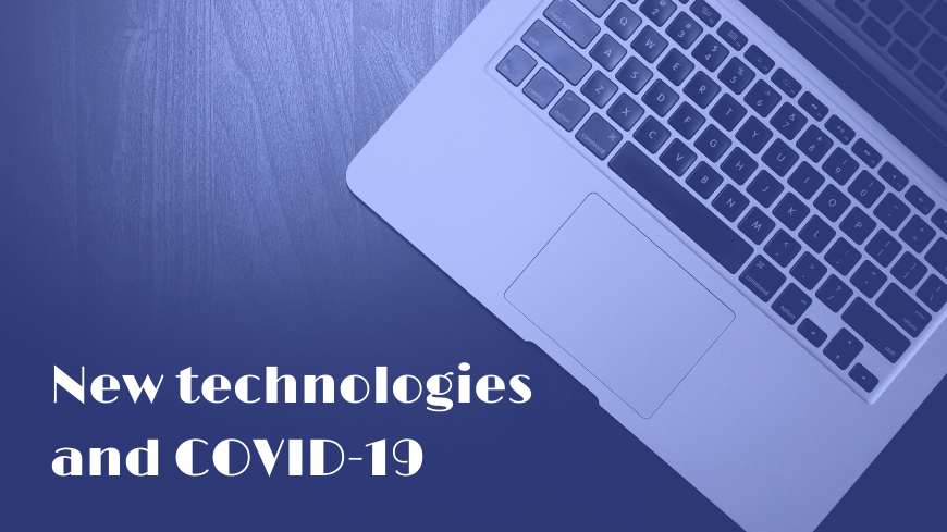 New technologies and COVID-19