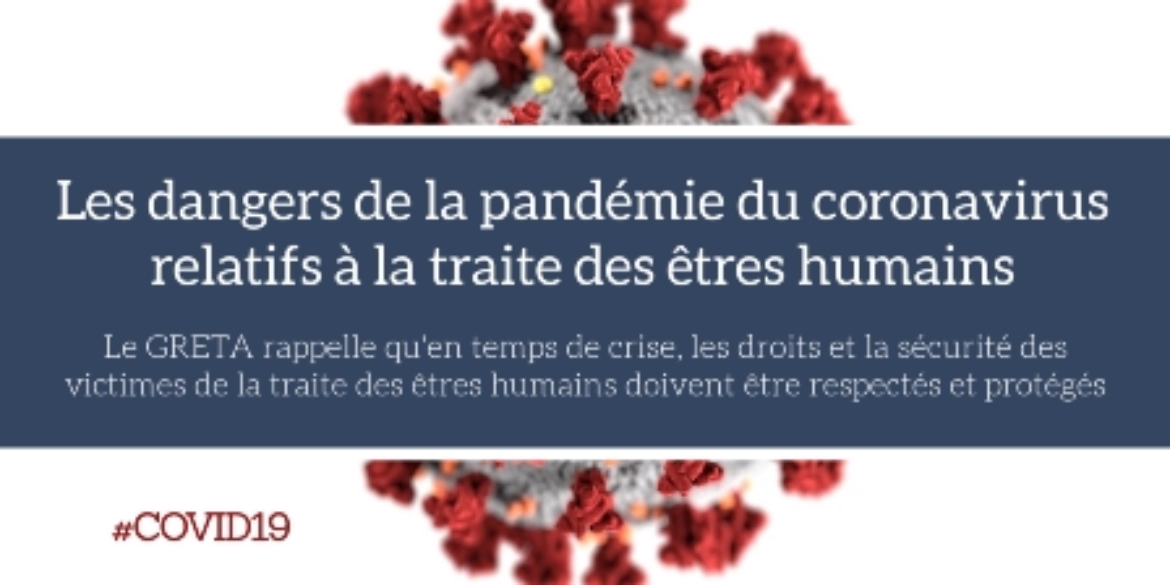 En ces temps de crise, les droits et la sécurité des victimes de la traite doivent être respectés