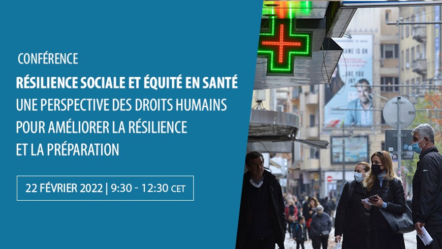 Conférence sur la résilience sociale et l'équité en santé : Une perspective des droits humains pour améliorer la résilience et la préparation