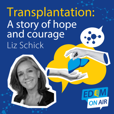 Transplantation – A story of hope and courage – Liz Schick