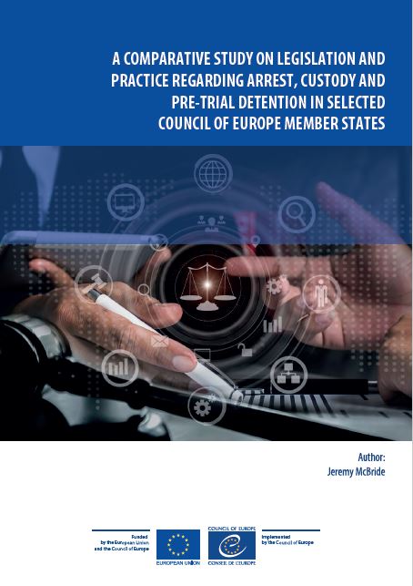 Comparative study on legislation and practice regarding arrest, custody and pre-trial detention in selected Council of Europe member States.