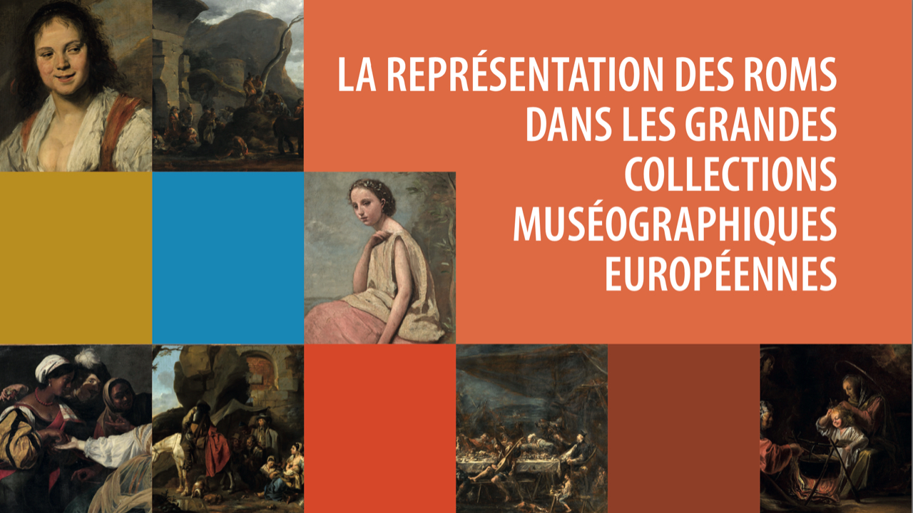 La représentation des Roms dans les collections muséographiques européennes : Volume 1 - Le Louvre