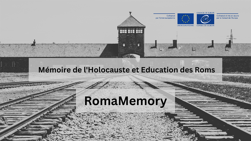 Le Conseil de l'Europe et l'Union Européenne ont signé le programme conjoint "Mémoire de l'Holocauste et Education des Roms - RomaMemory"
