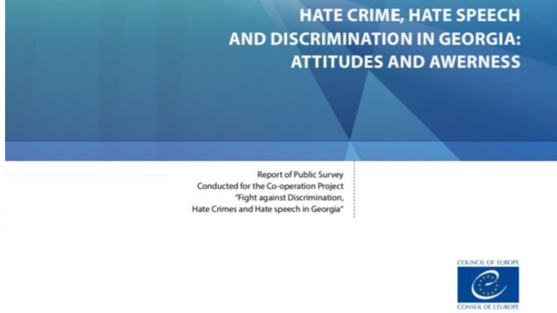 Hate speech, hate crime and discrimination in Georgia: attitudes and  awareness in 2021”: study findings to be presented by Council of Europe on  Tuesday - Council of Europe Office in Georgia News