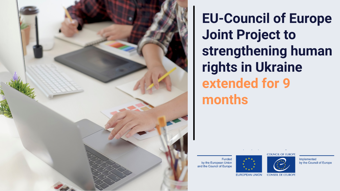 EU-Council of Europe Joint Project to strengthening human rights in Ukraine extended for 9 months