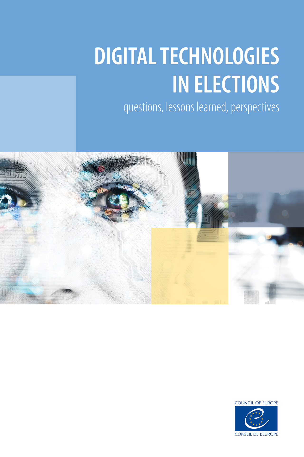 Digital technologies in elections: questions, lessons learned, perspectives