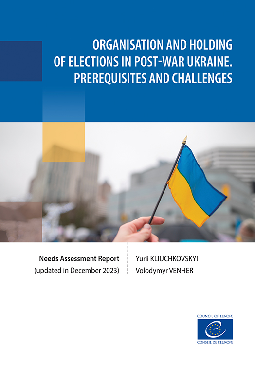 Organisation and Holding of Elections in Post-War Ukraine. Prerequisites and Challenges