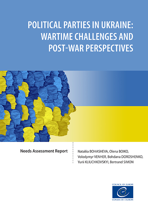 POLITICAL PARTIES IN UKRAINE: WARTIME CHALLENGES AND POST-WAR PERSPECTIVES. Needs Assessment Report