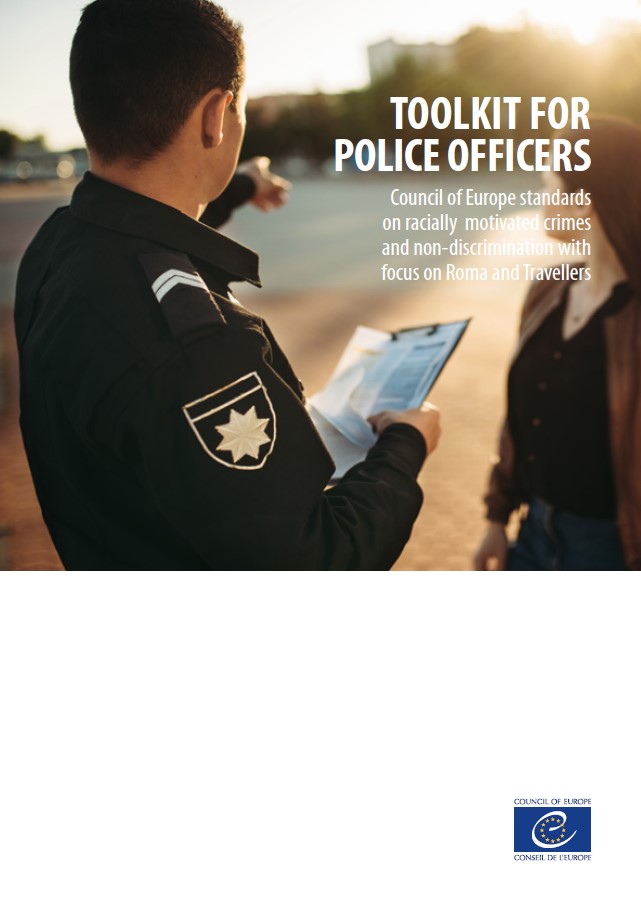 TOOLKIT FOR POLICE OFFICERS «Council of Europe standards on racially motivated crimes and non-discrimination with focus on Roma and Travellers»