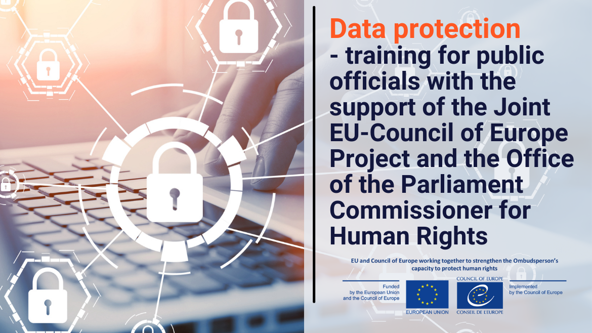 Data protection - training for public officials with the support of the Joint EU-Council of Europe Project and the Office of the Parliament Commissioner for Human Rights