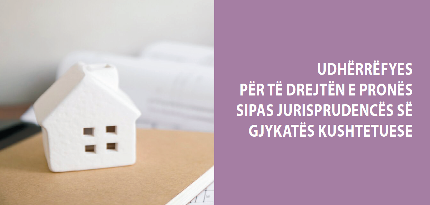 New Guide on the Albanian Constitutional Court's jurisprudence on property rights for legal professionals is published