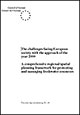 The challenges facing European society with the approach of the year 2000: a comprehensive regional/spatial planning framework for protecting and managing freshwater resources (Limassol, Cyprus, 16-17 October 1997)