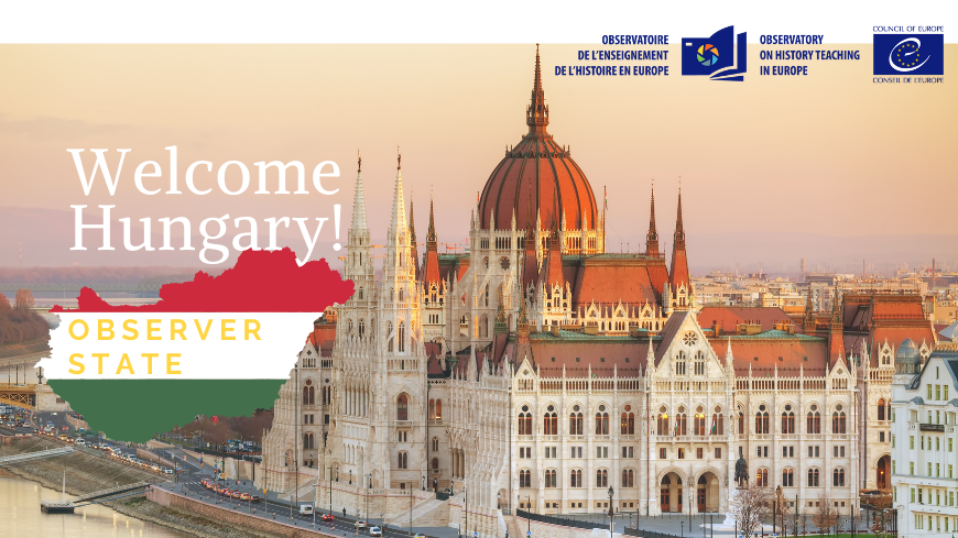 Hungary joins the Observatory on History Teaching in Europe as Observer State