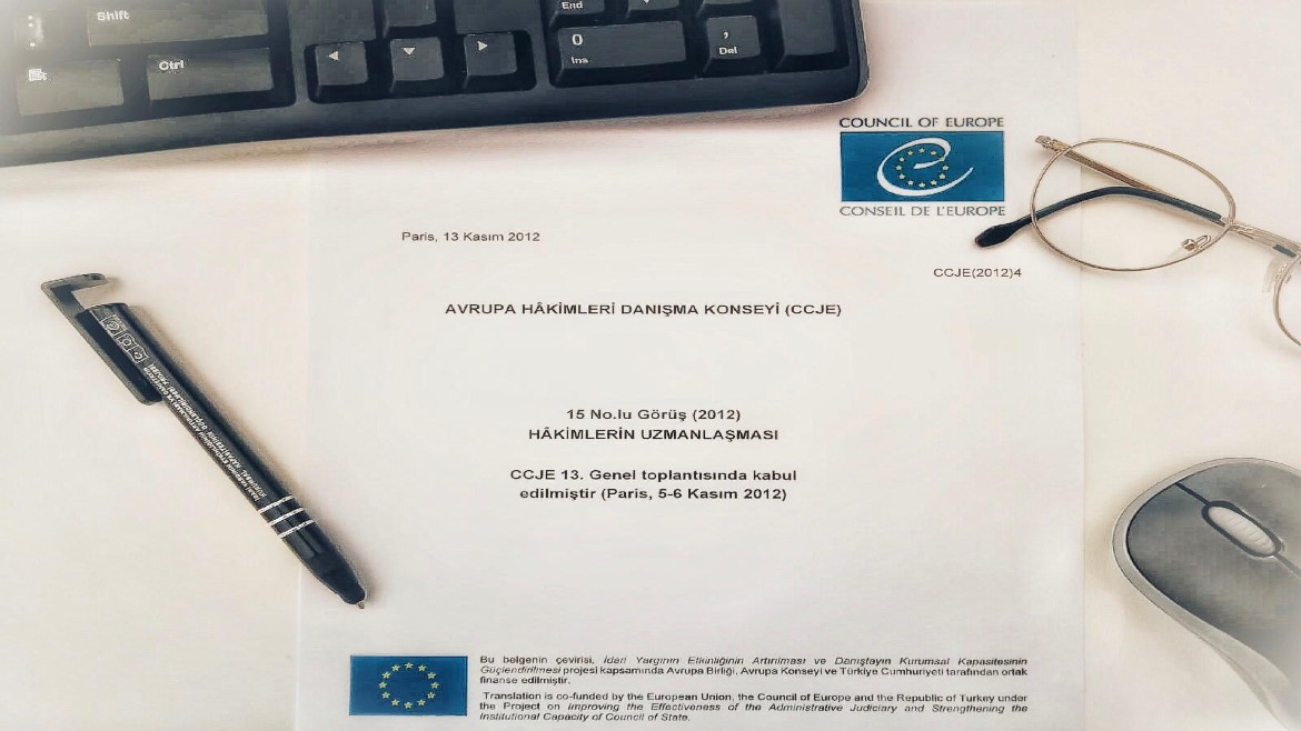 Hâkimlerin Uzmanlaşmasına İlişkin 15 No.lu CCJE Görüşü (2012) Türkçe çevirisi erişime açıldı