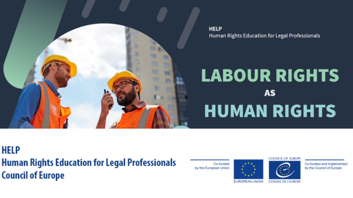 Lansarea cursului HELP „Dreptul muncii și drepturile omului”