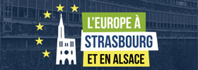 L'Europe à Strasbourg et en Alsace